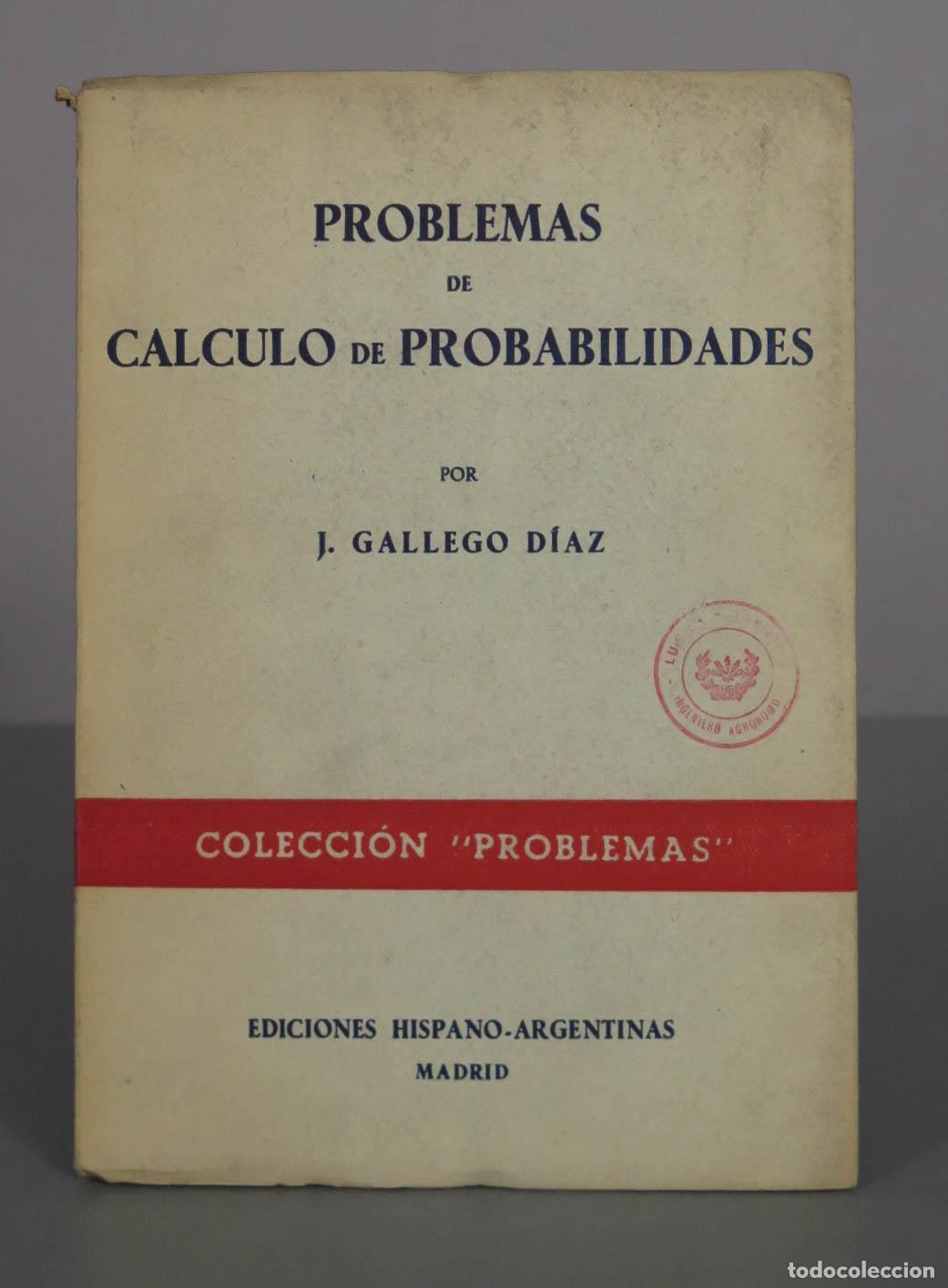 Libros de segunda mano de ciencias: Problemas de c&aacute;lculo de probabilidades - J. Gallego D&iacute;az - Ediciones Hispano-Argentinas - Foto 1