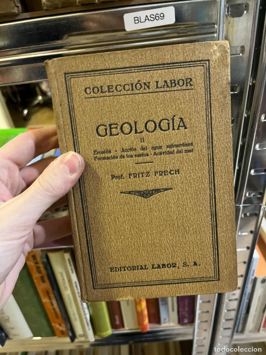 Libros de segunda mano: BLAS69 &ndash; Geolog&iacute;a II: Erosi&oacute;n &middot; Acci&oacute;n del agua subterr&aacute;nea &middot; Formaci&oacute;n de los suelos &middot; Actividad de
