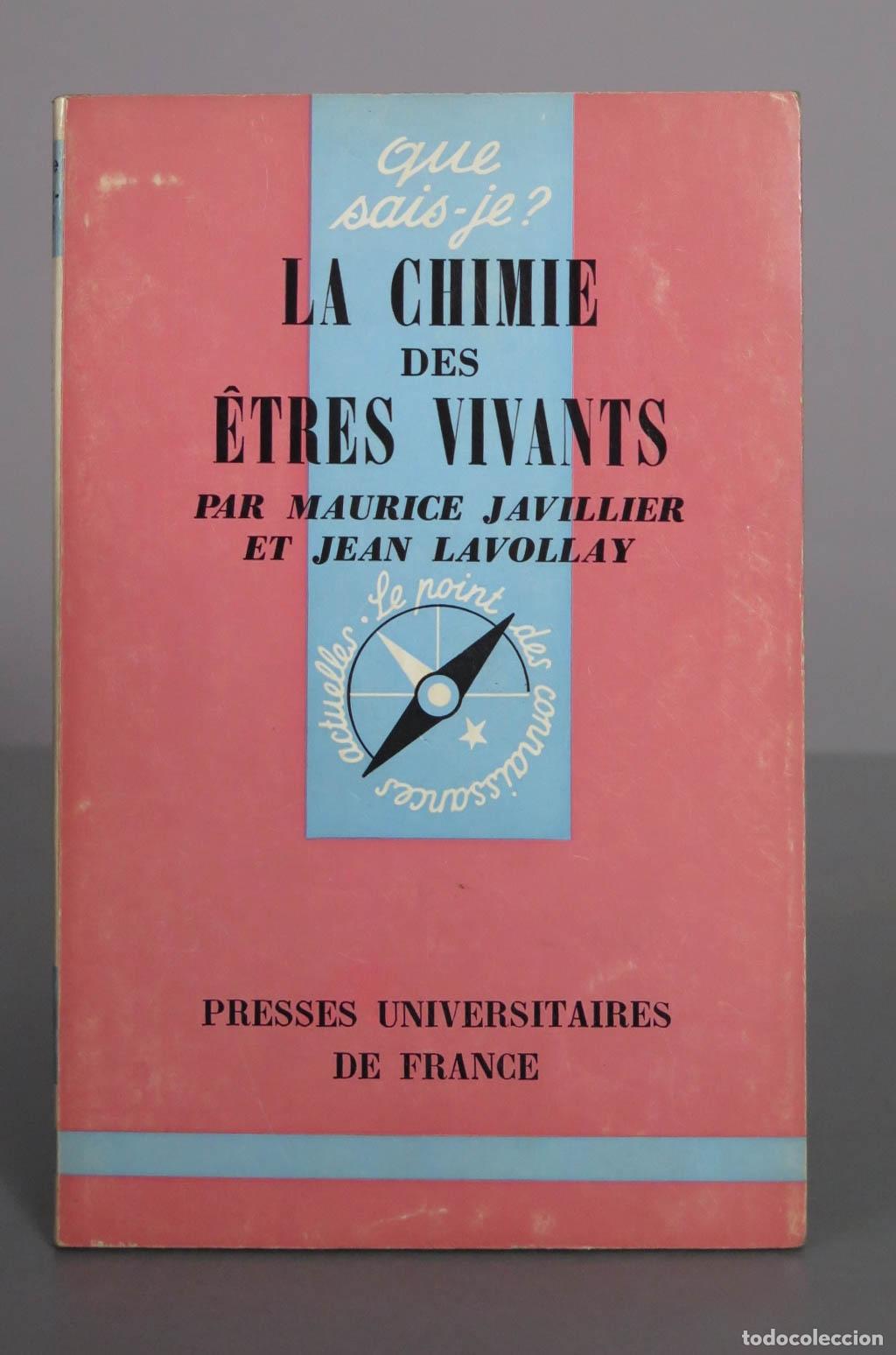 Libros de segunda mano: La chimie des &ecirc;tres vivants - Maurice Javillier, Jean Lavollay - Presses Universitaires de France