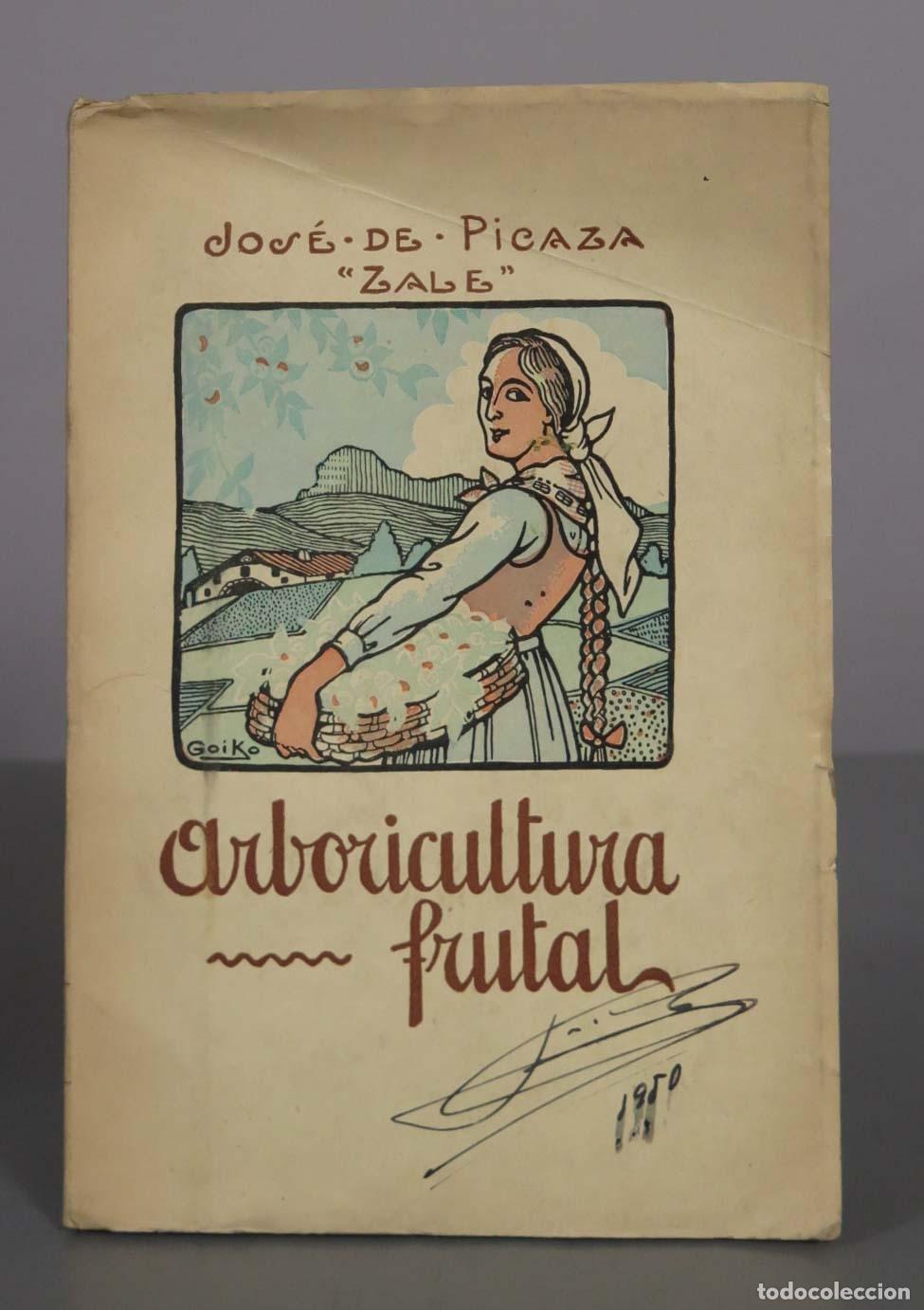 Libros de segunda mano: Arboricultura frutal - Jos&eacute; de Picaza - Talleres Gr&aacute;ficos de la Viuda de E. Verdes