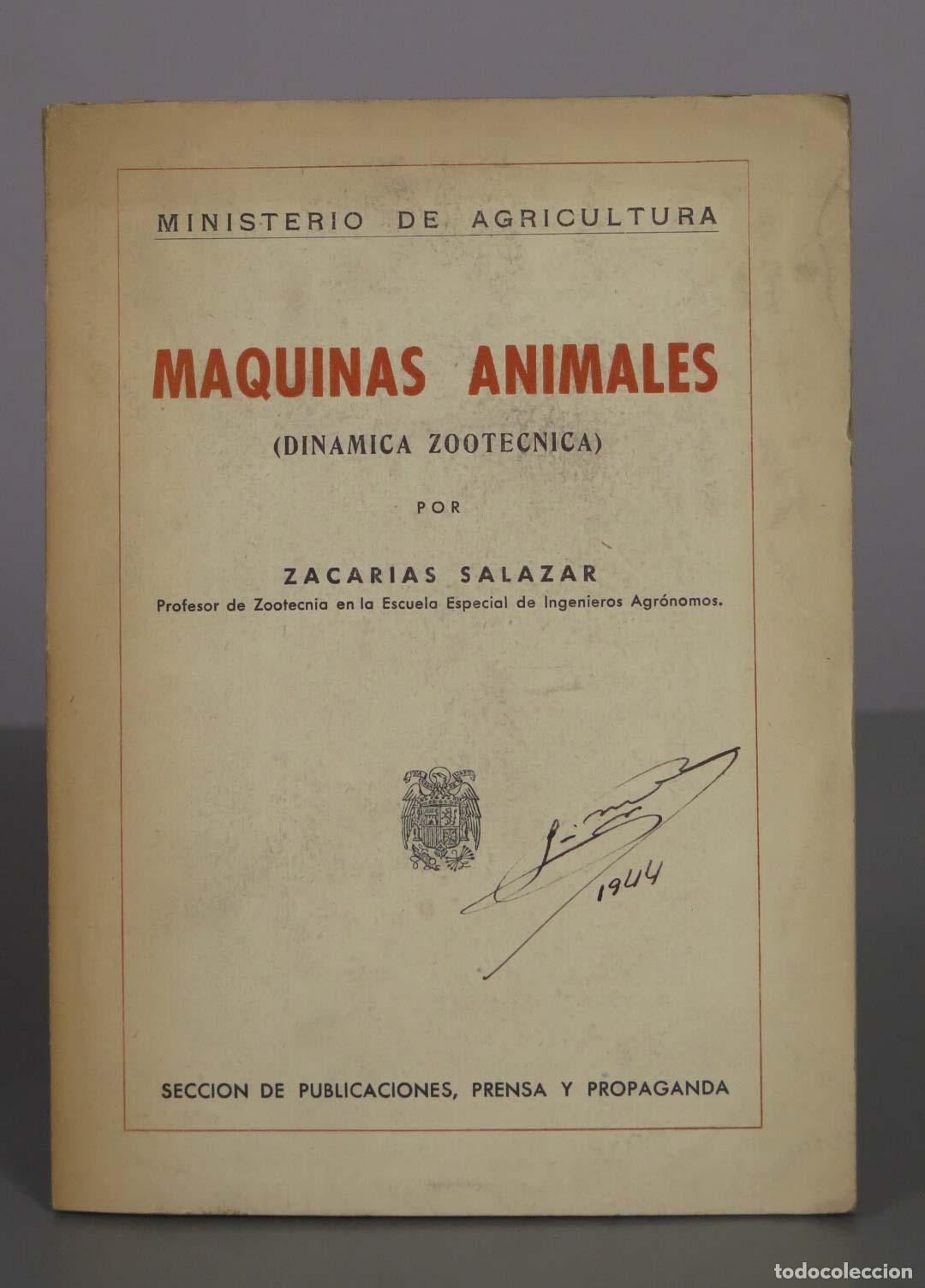 Libros de segunda mano: M&aacute;quinas animales (Din&aacute;mica zoot&eacute;cnica) - Zacar&iacute;as Salazar - Ministerio de Agricultura