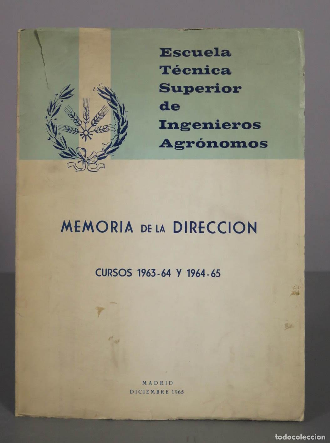 Libros de segunda mano: Memoria de la Direcci&oacute;n - Escuela T&eacute;cnica Superior de Ingenieros Agr&oacute;nomos