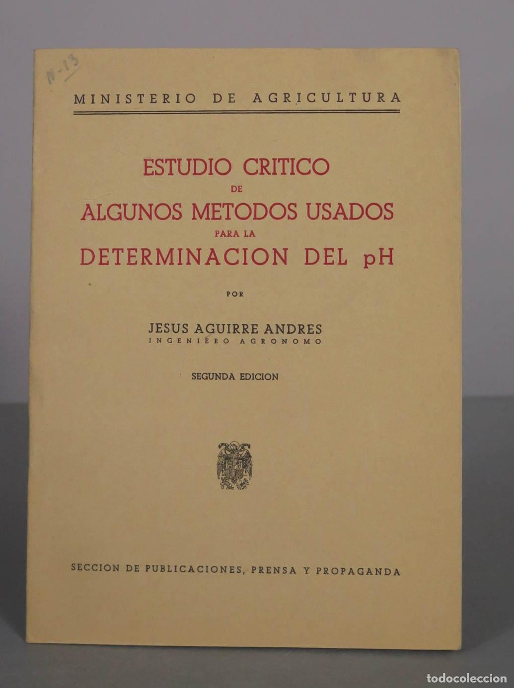 Libros de segunda mano: Estudio cr&iacute;tico de algunos m&eacute;todos usados para la determinaci&oacute;n del pH - Jes&uacute;s Aguirre Andr&eacute;s - Segu