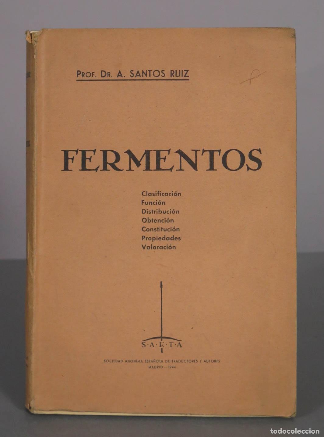Libros de segunda mano: Fermentos - Prof. Dr. A. Santos Ruiz - Editorial Saeta