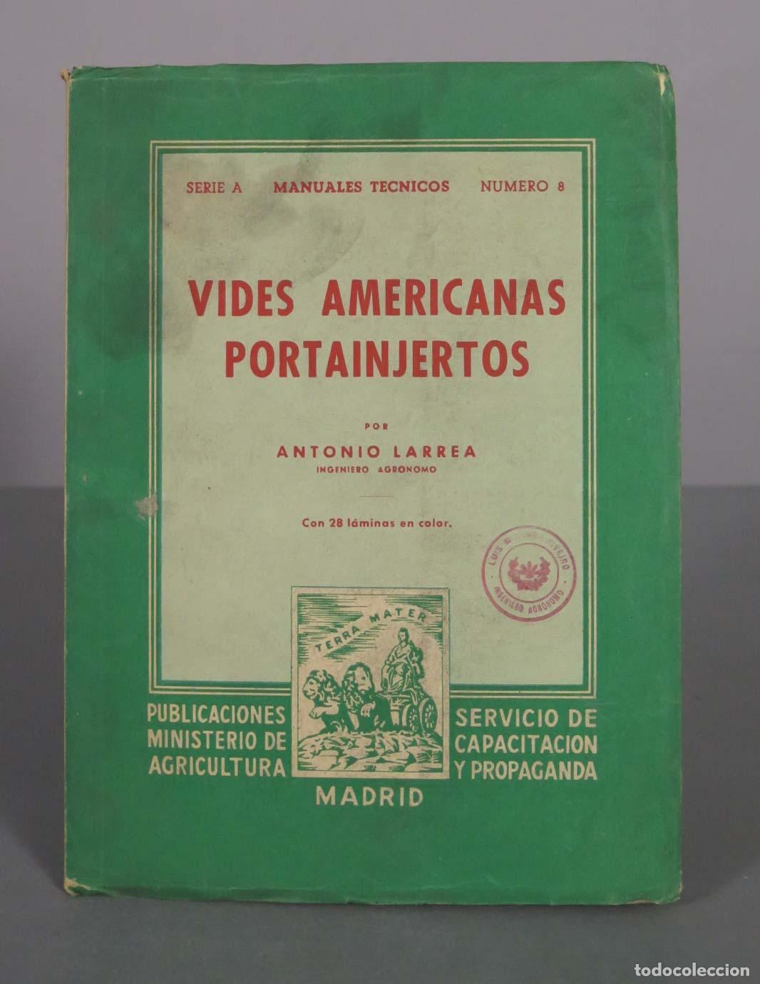 Livres d'occasion: Vides americanas portainjertos - Antonio Larrea - Ministerio de Agricultura