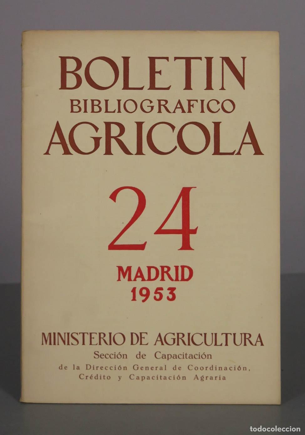 Livres d'occasion: Bolet&iacute;n Bibliogr&aacute;fico Agr&iacute;cola 24 - Ministerio de Agricultura