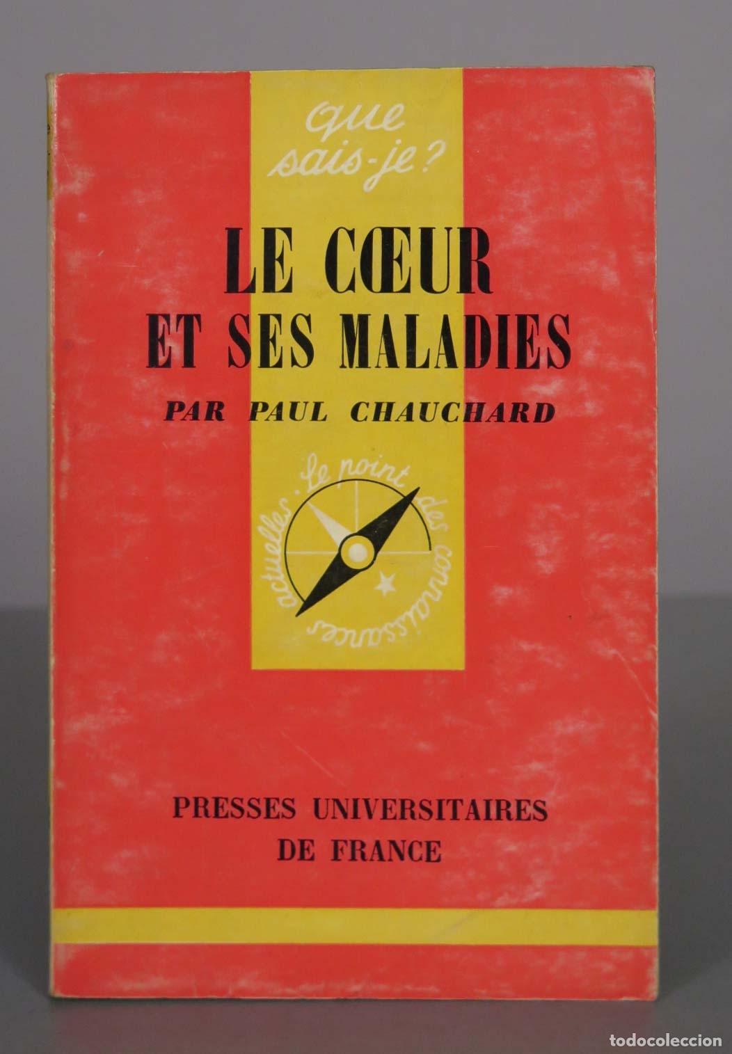 Gebrauchte B&uuml;cher: Le c&oelig;ur et ses maladies - Paul Chauchard - Que sais-je? - Presses Universitaires de France