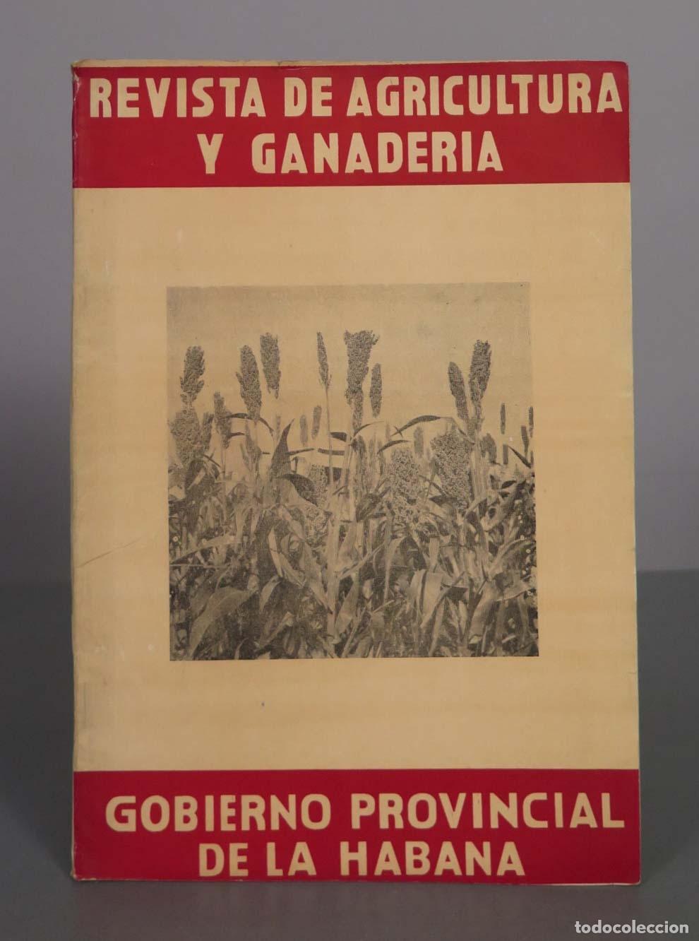 Libros de segunda mano: Revista de Agricultura y Ganader&iacute;a - Gobierno Provincial de La Habana. 6 7Y 7