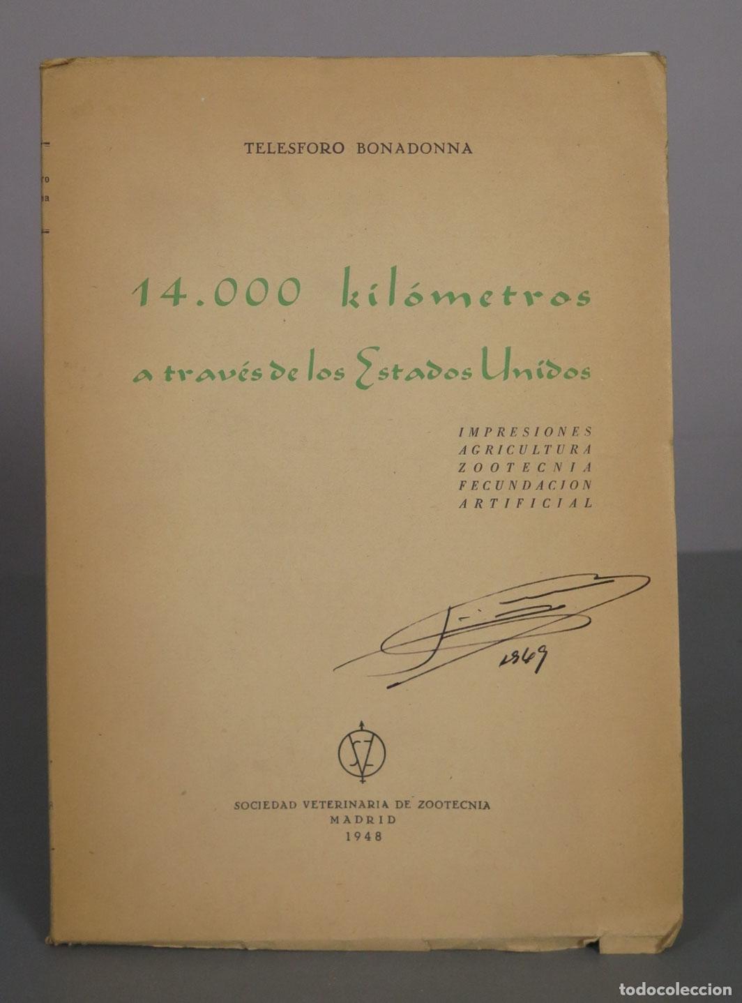 Libros de segunda mano: 14.000 kil&oacute;metros a trav&eacute;s de los Estados Unidos. Impresiones Agricultura Zootecnia Fecundaci&oacute;n Arti