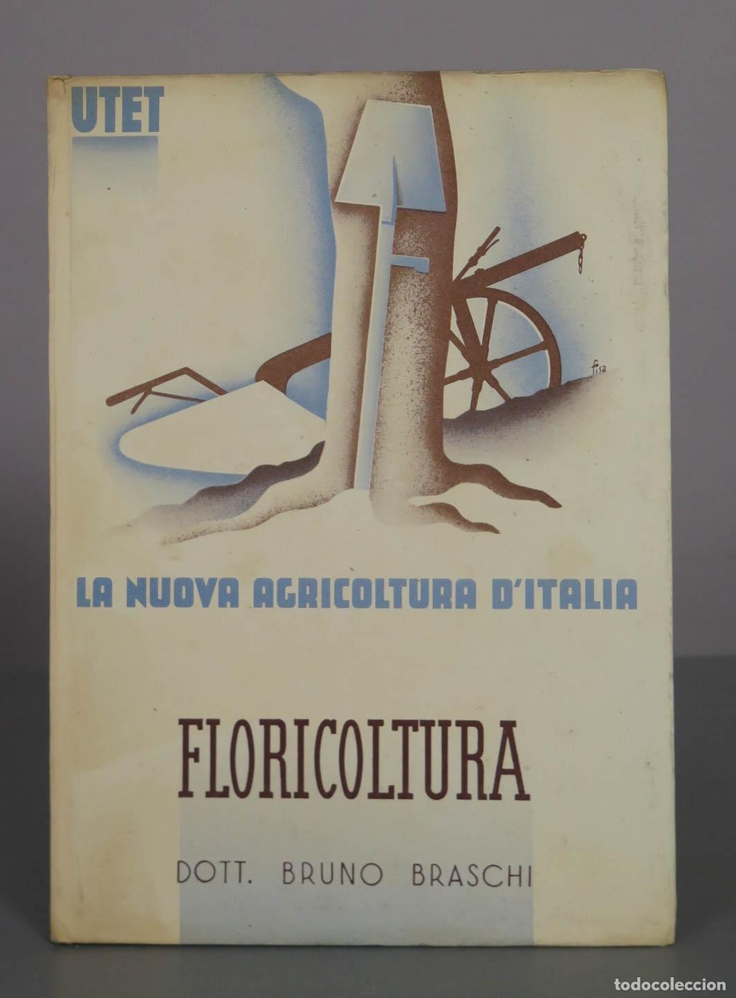 Libros de segunda mano: Floricoltura - Bruno Braschi - UTET