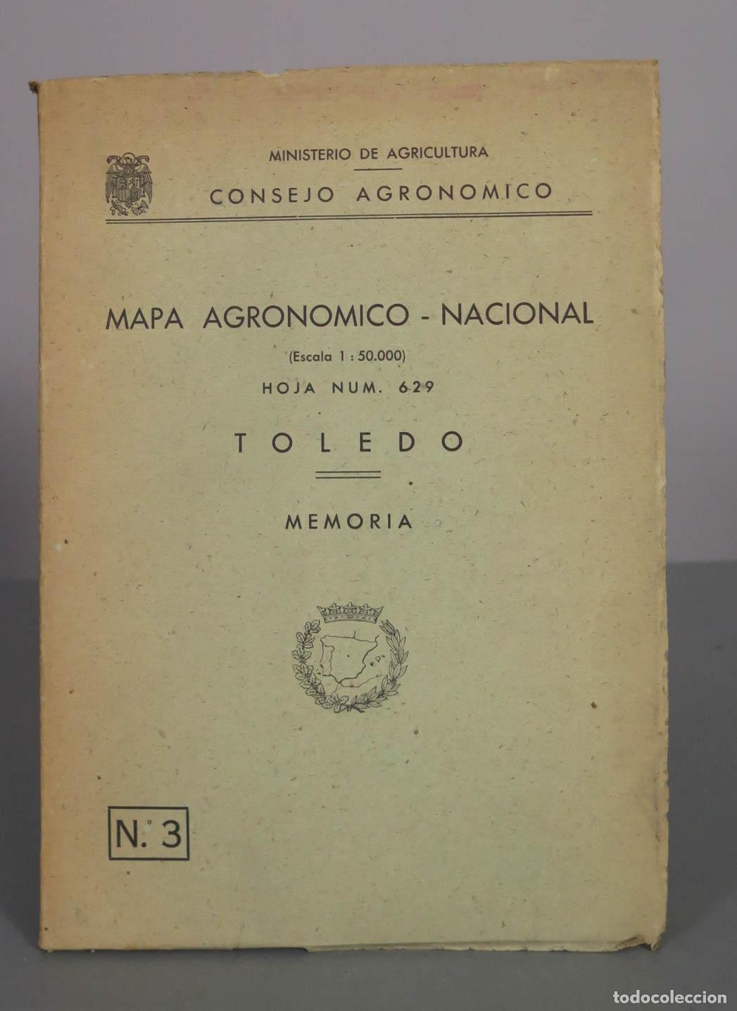 Libros de segunda mano: Mapa Agron&oacute;mico Nacional - Hoja N&uacute;m. 629 Toledo Memoria - Ministerio de Agricultura Consejo Agron&oacute;mi