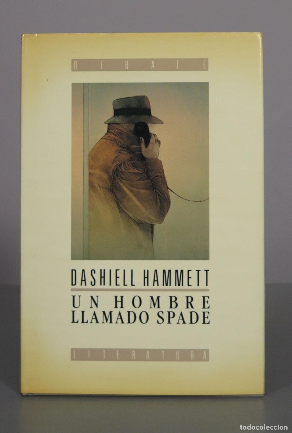 Libros de segunda mano: Un hombre llamado Spade - Dashiell Hammett - Debate. primera edicion