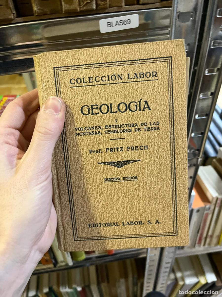 Libros de segunda mano: BLAS69 &ndash; Geolog&iacute;a III: Carb&oacute;n de piedra, desiertos y clima, glaciares &ndash; Prof. Fritz Frech &ndash; labor