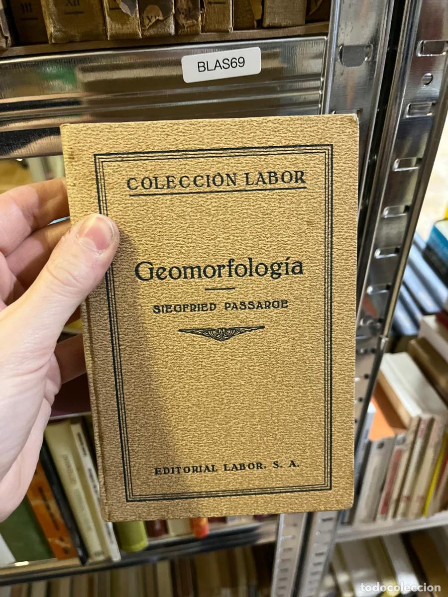 Libros de segunda mano: BLAS69 &ndash; Geomorfolog&iacute;a &ndash; Siegfried Passarge &ndash; Editorial Labor (Colecci&oacute;n Labor) &ndash;