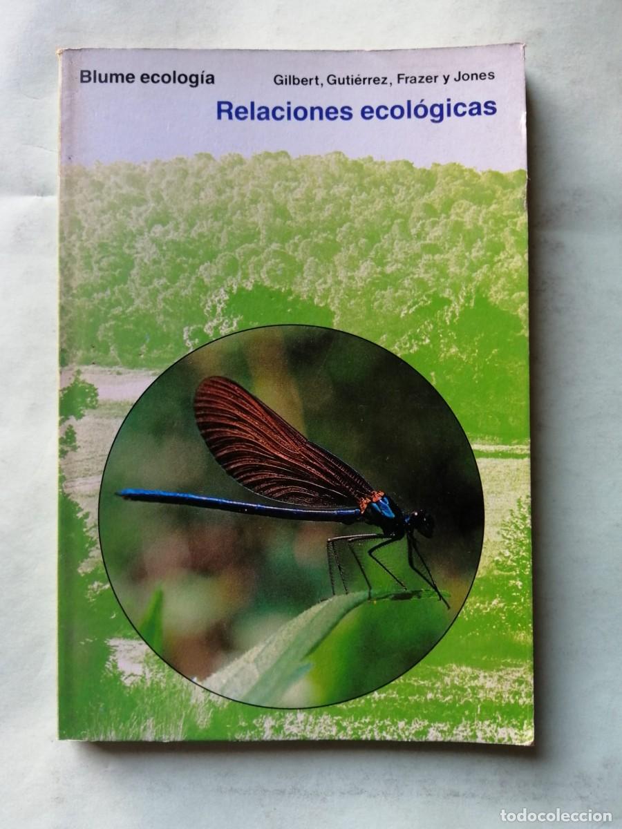 Libros de segunda mano: RELACIONES ECOLOGICAS (GILBERT - GUTIERREZ - FRAZER -...)