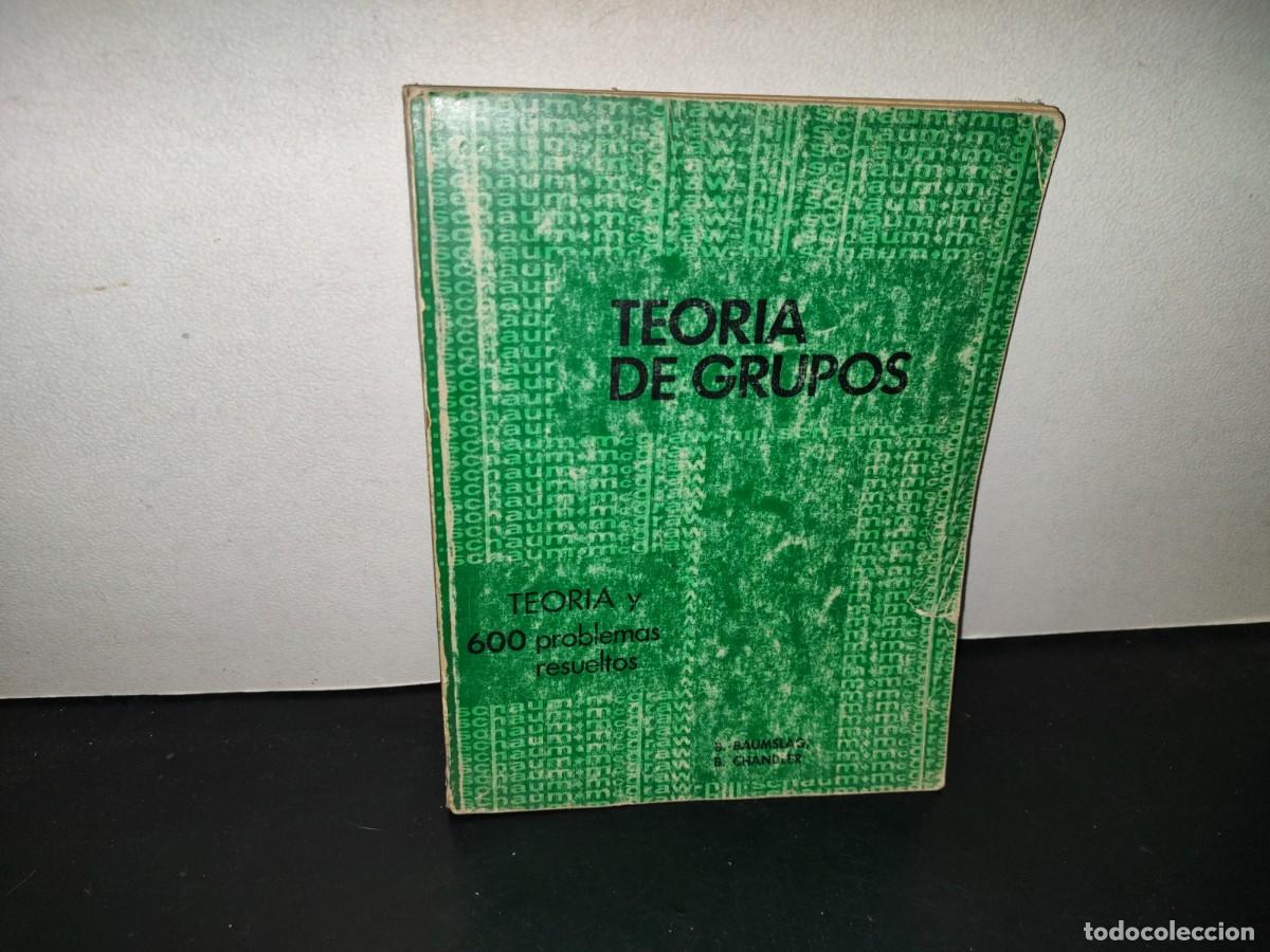 Libros de segunda mano de Ciencias: 219- Teor&iacute;a De Grupos. Teor&iacute;a Y 600 Problemas Resueltos - Serie Schaum - 1972