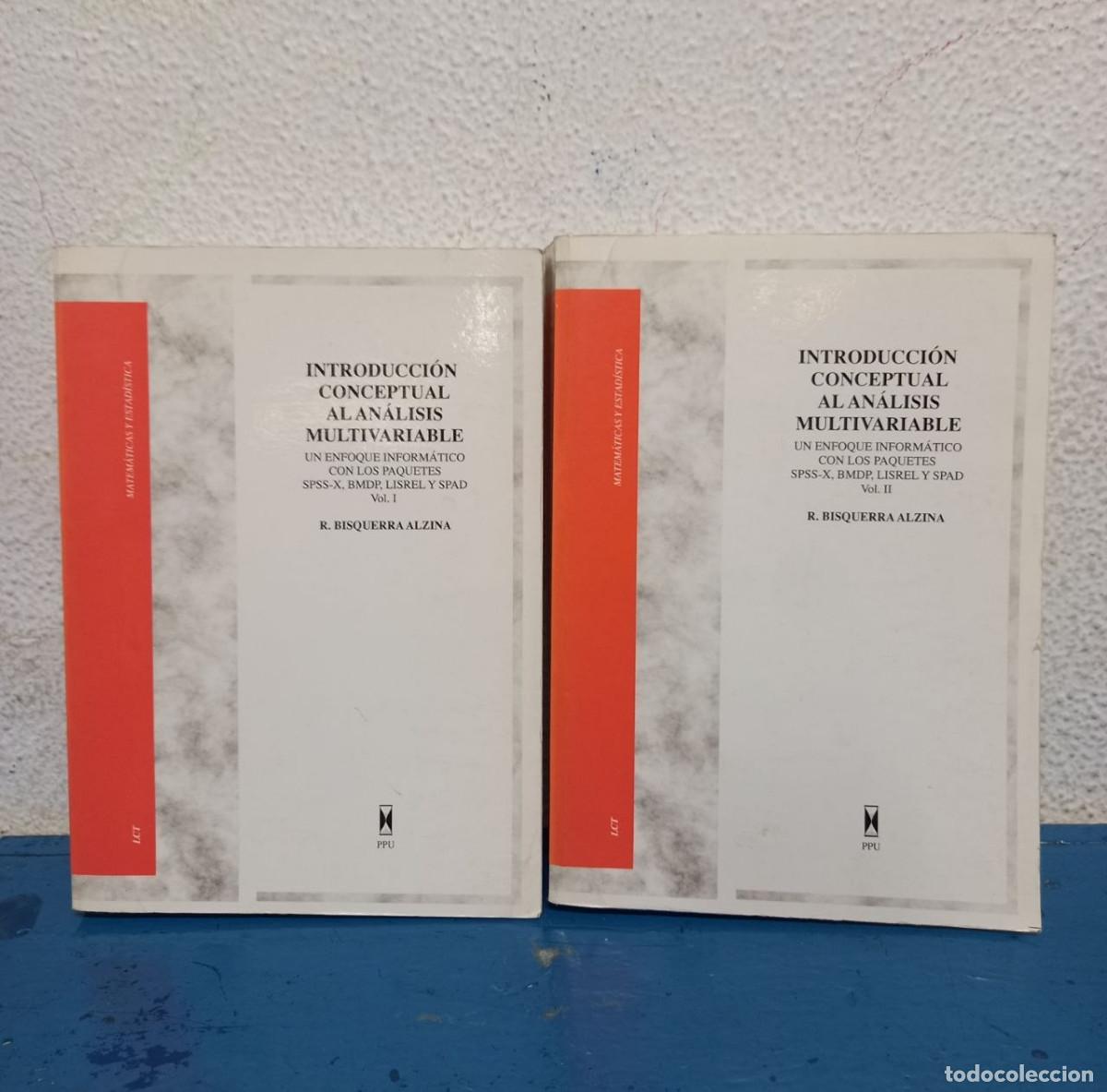 Libros de segunda mano de Ciencias: Introducci&oacute;n conceptual al an&aacute;lisis multivariante. Bisquerra Alzina. PPU. Vol I y II