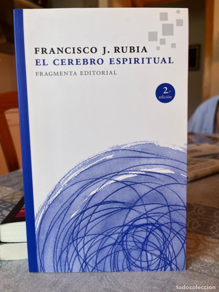 Libros de segunda mano: Rubia, Francisco J.- El cerebro espiritual
