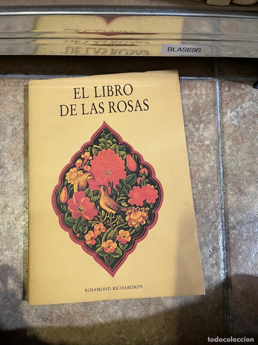 Libros de segunda mano: BLAS69B + El libro de las rosas &mdash; Rosamond Richardson &mdash;