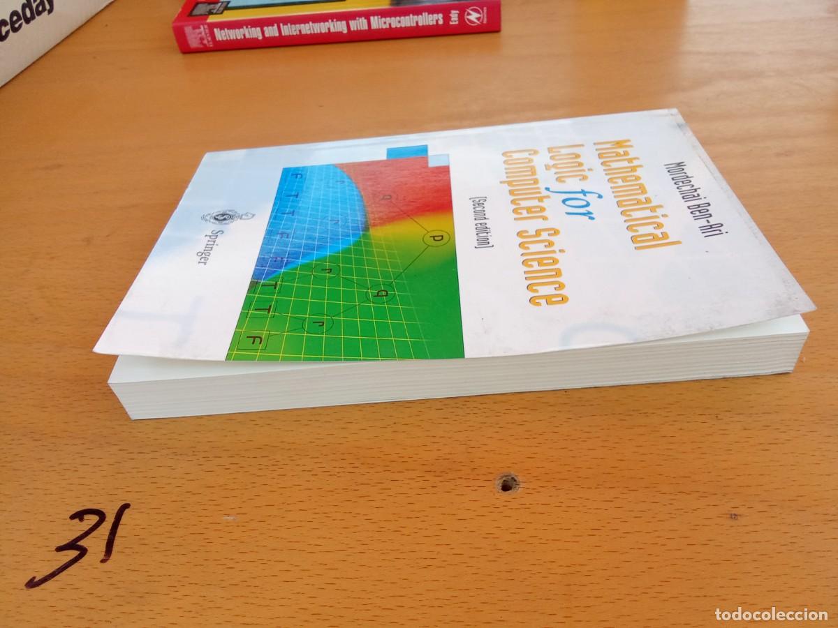 Libros de segunda mano de ciencias: MATHEMATICAL LOGIC FOR COMPUTER SCIENCE/MORDECHAI BEN-ARI/INGLES: L&oacute;gica matem&aacute;tica para inform&aacute;tica - Foto 3