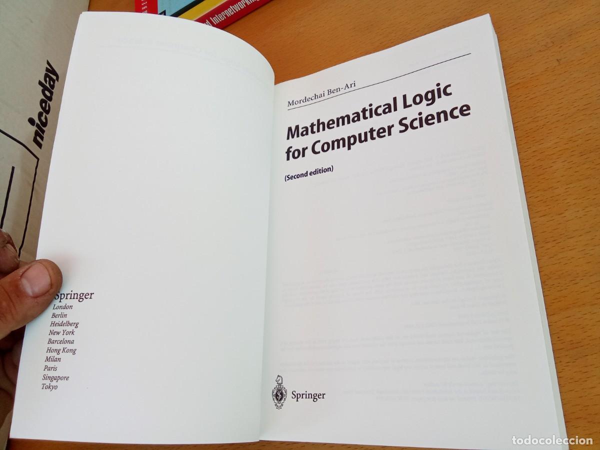 Libros de segunda mano de ciencias: MATHEMATICAL LOGIC FOR COMPUTER SCIENCE/MORDECHAI BEN-ARI/INGLES: L&oacute;gica matem&aacute;tica para inform&aacute;tica - Foto 5