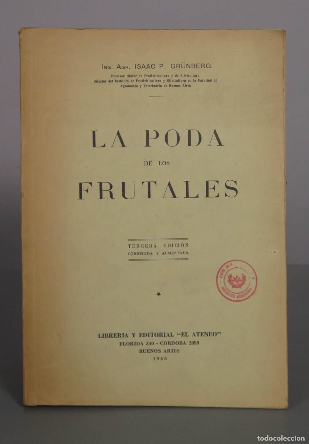 Libros de segunda mano: La Poda de los Frutales - Isaac P. Gr&uuml;nberg - Tercera Edici&oacute;n - Editorial El Ateneo