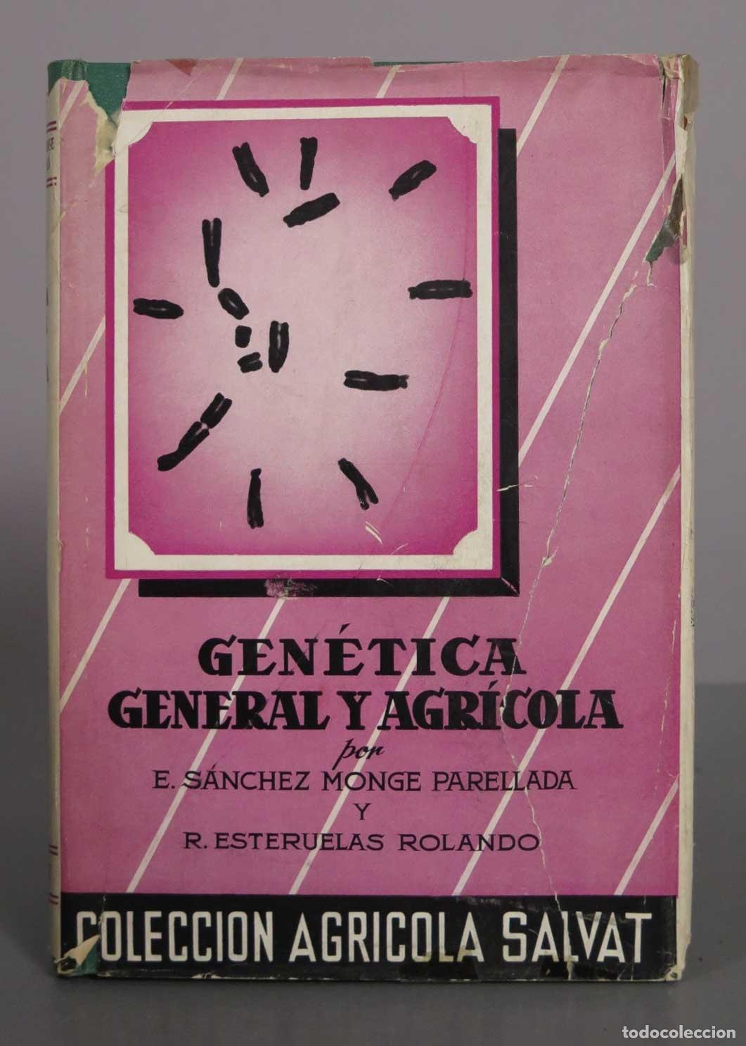 Libros de segunda mano: Gen&eacute;tica General y Agr&iacute;cola - Enrique S&aacute;nchez-Monge Parellada, Ram&oacute;n Esteruelas Rolando - Salvat