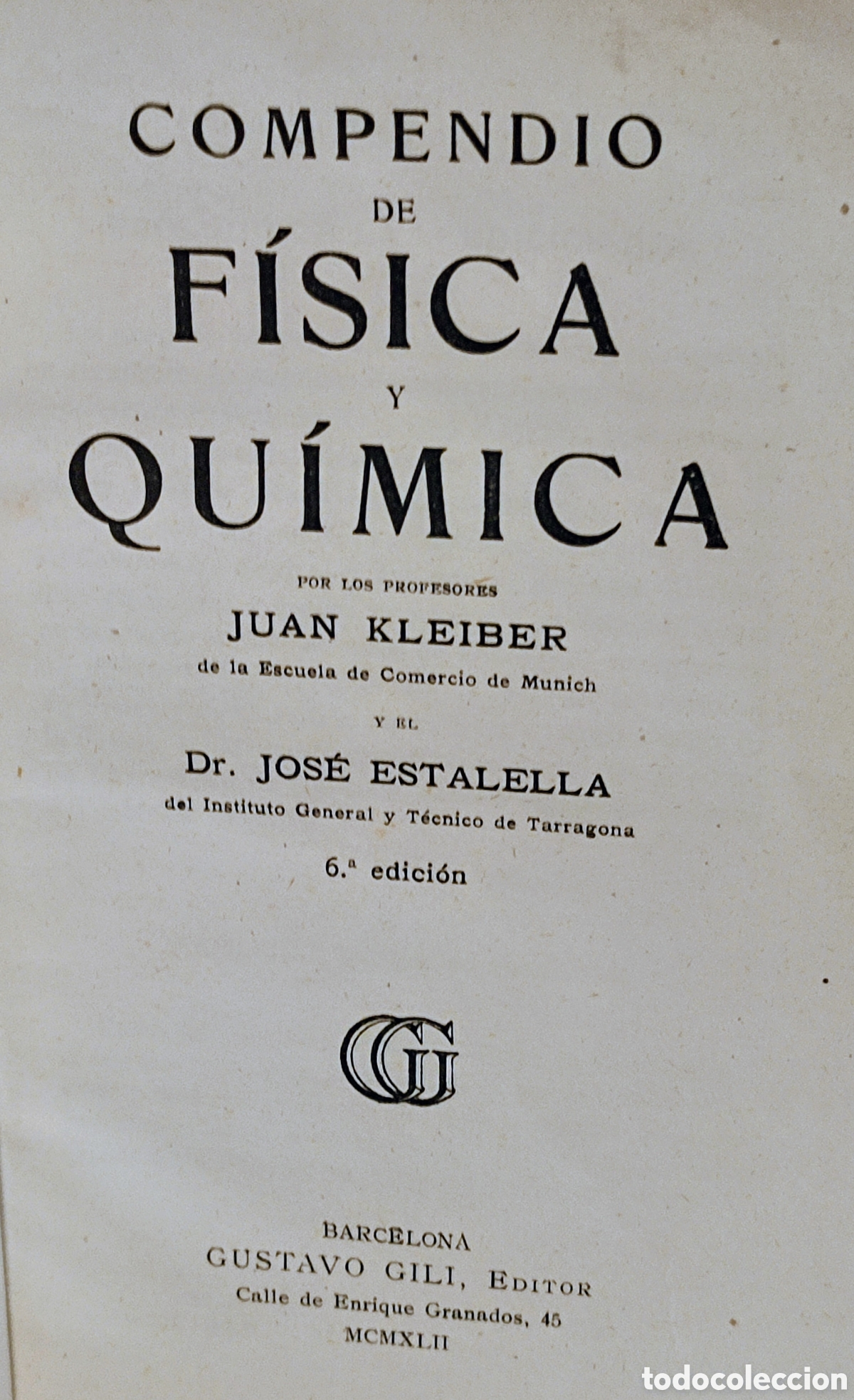 Libros de segunda mano de ciencias: Libro F&iacute;sica y Qu&iacute;mica. KLEIBER/ESTALELLA - Foto 2