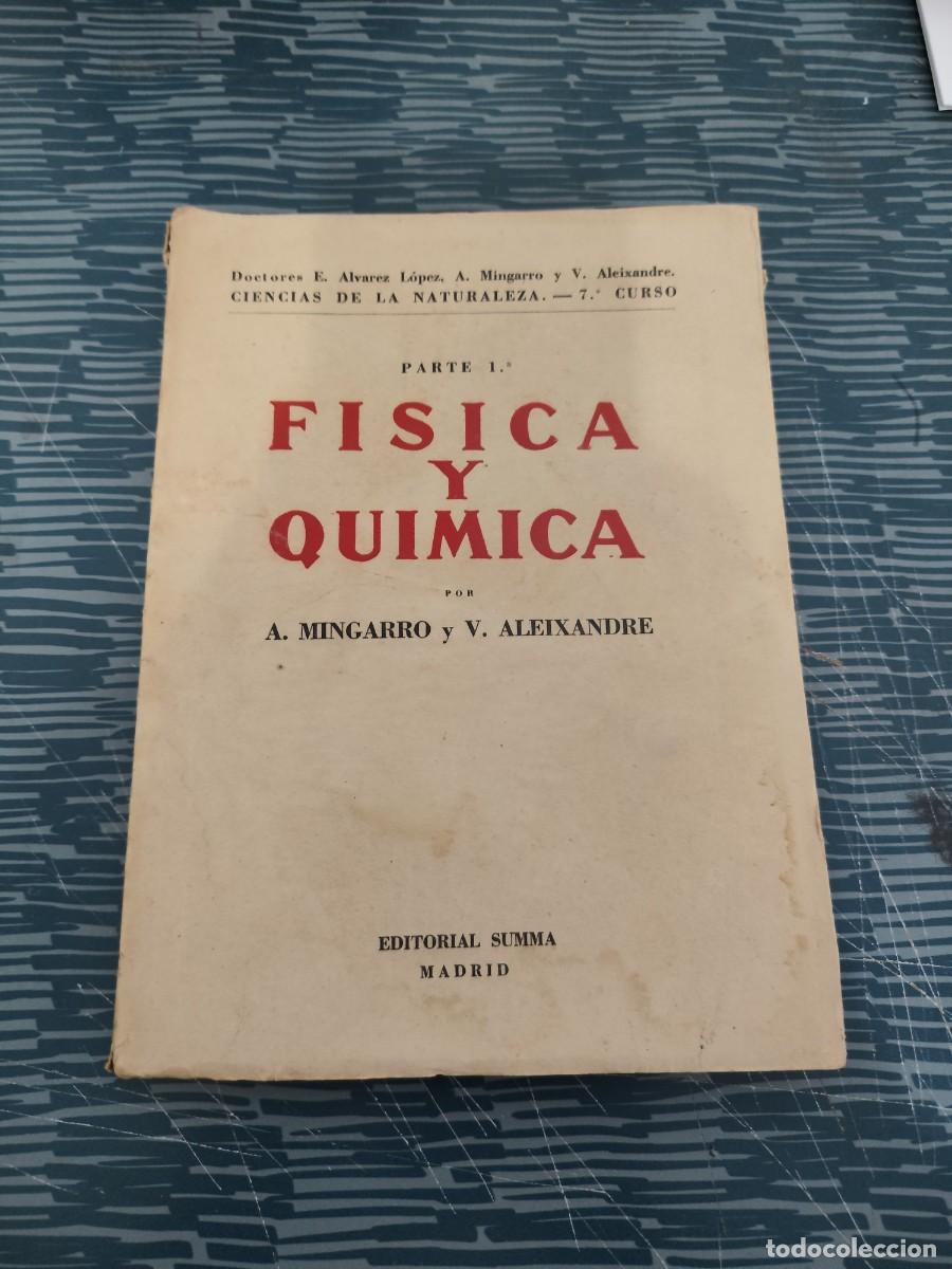 Libros de segunda mano de Ciencias: F&Iacute;SICA Y QU&Iacute;MICA,PARTE 1,A. MINGARRO,V.ALEIXANDRE,SUMMA EDITORIAL,177 P&Aacute;GINAS.