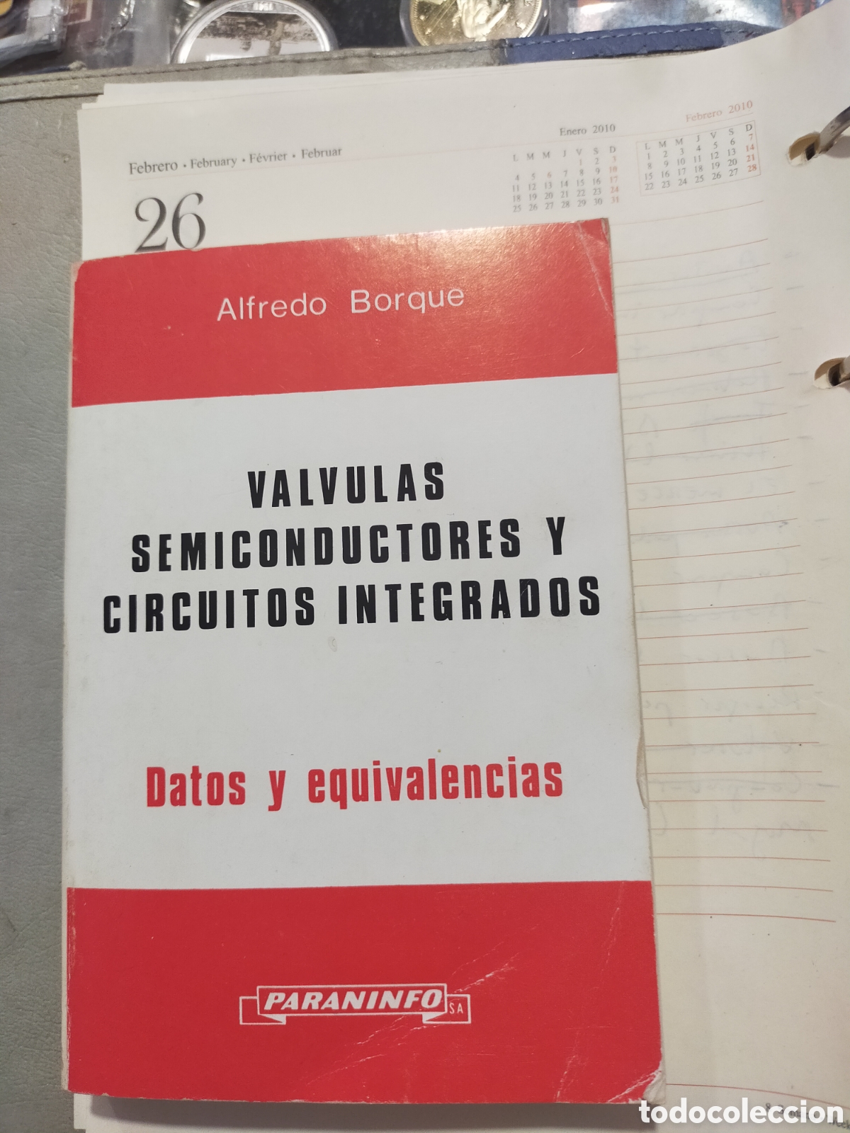 Libros de segunda mano de Ciencias: V&Aacute;LVULAS SEMICONDUCTORES Y CIRCUITOS INTEGRADOS ALFREDO BORQUE DATOS Y EQUIVALENCIAS PARANINFO