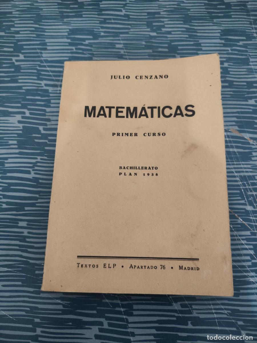 Libros de segunda mano de Ciencias: MATEM&Aacute;TICAS,JULIO CENZANO,PRIMER CURSO,240 PAGINAS,VER FOTOS.
