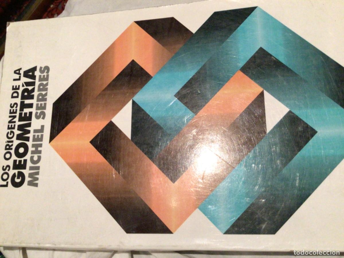 Libros de segunda mano de Ciencias: Los or&iacute;genes de la geometr&iacute;a M&iacute;chel Serres