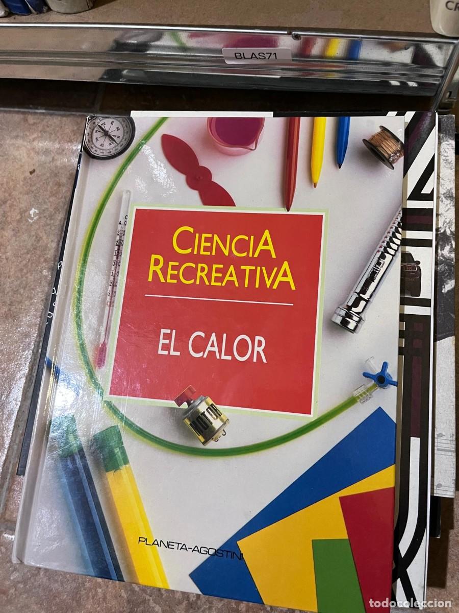 Libros de segunda mano: BLAS71 + Ciencia Recreativa: El Calor + () + Planeta-Agostini + 5-10 &euro; aprox.