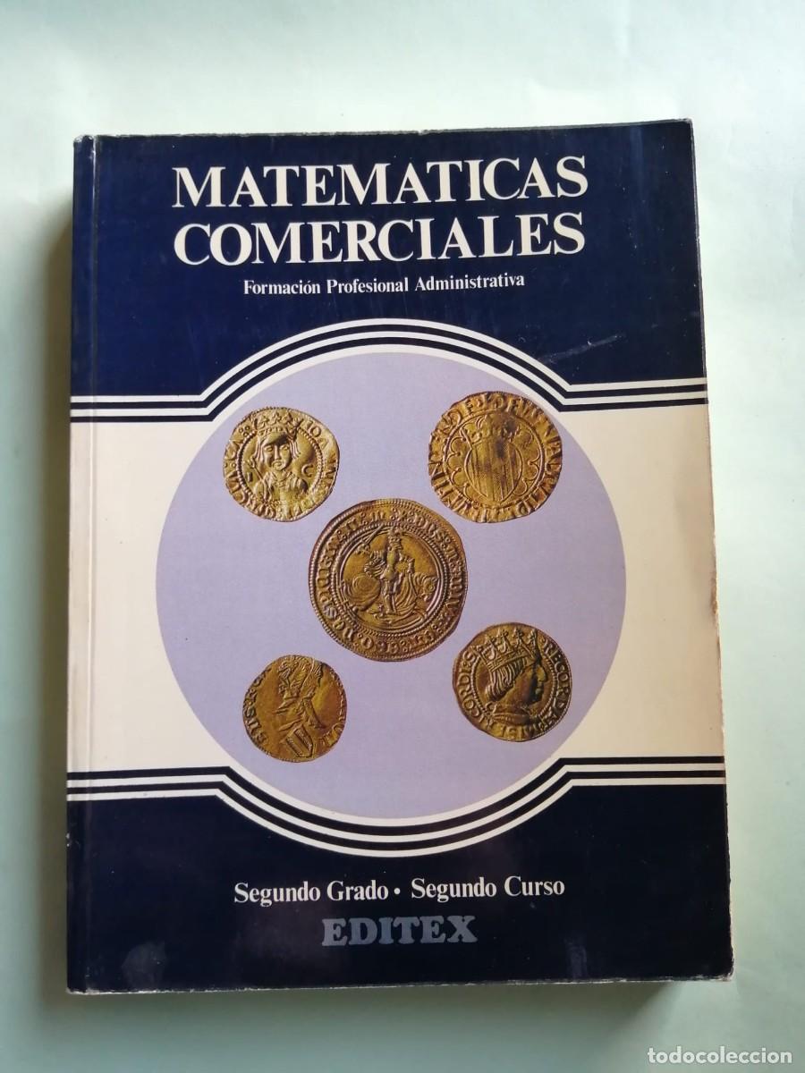 Libros de segunda mano de Ciencias: MATEMATICAS COMERCIALES F P ADMINISTRATIVA SEGUNDO GRADO - SEGUNDO CURSO