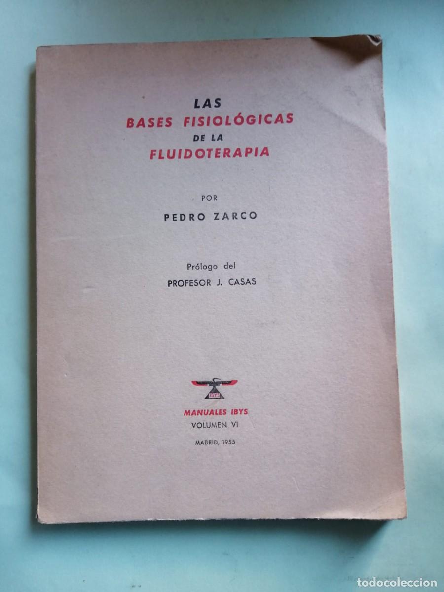 Libros de segunda mano de Ciencias: LAS BASES FISIOLOGICAS DE LA FLUIDOTERAPIA (PEDRO ZARCO)