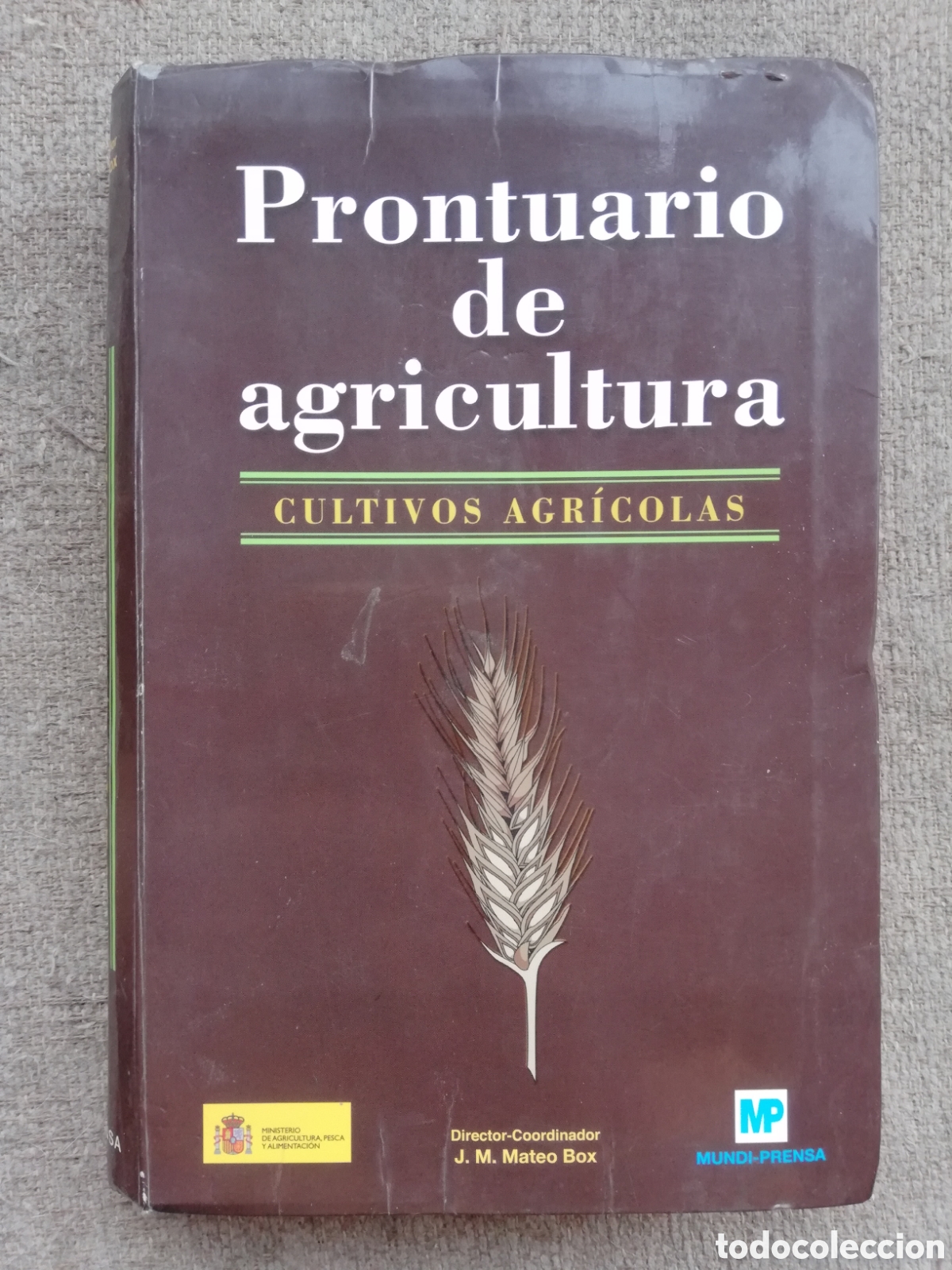 Second hand books: Prontuario de agricultura. Cultivos agr&iacute;colas. Director: J. M. Mateo Box