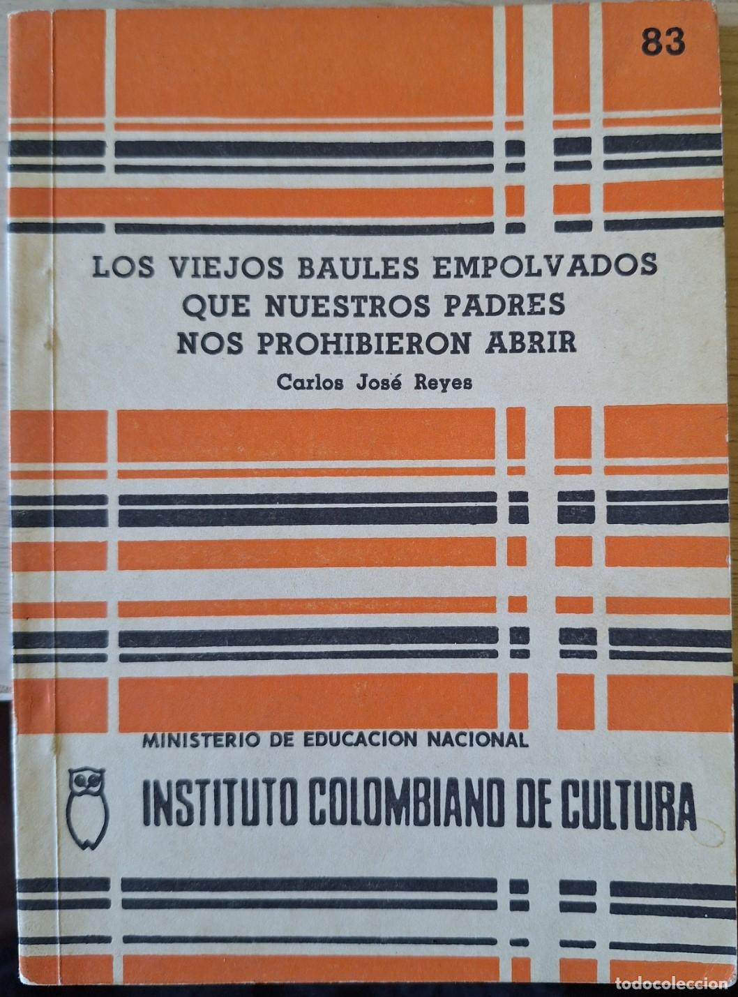 Libros de segunda mano de Ciencias: LOS VIEJOS BAULES EMPOLVADOS QUE NUESTROS PADRES NOS PROHIBIERON ABRIR. - REYES, Carlos Jose.
