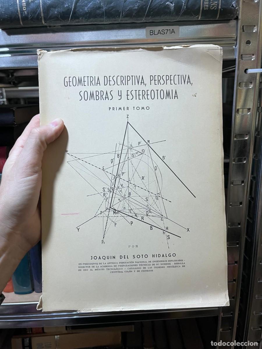 Libros de segunda mano de Ciencias: BLAS71A Geometr&iacute;a descriptiva, perspectiva, sombras y estereotom&iacute;a (Primer tomo) Joaqu&iacute;n del Soto