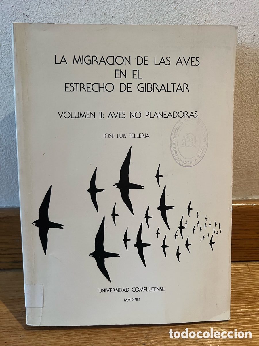 Libros de segunda mano: LA MIGRACION DE LAS AVES EN EL ESTRECHO DE GIBRALTAR II: AVES NO PLANEADORAS JOSE LUIS TELLERIA