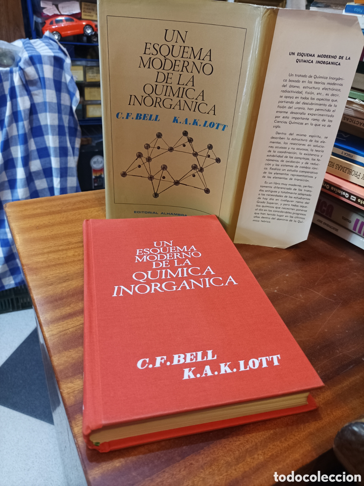 Libros de segunda mano de Ciencias: UN ESQUEMA MODERNO DE LA QU&Iacute;MICA INORG&Aacute;NICA.C.F.BELL/K.A.K.LOTT.1963