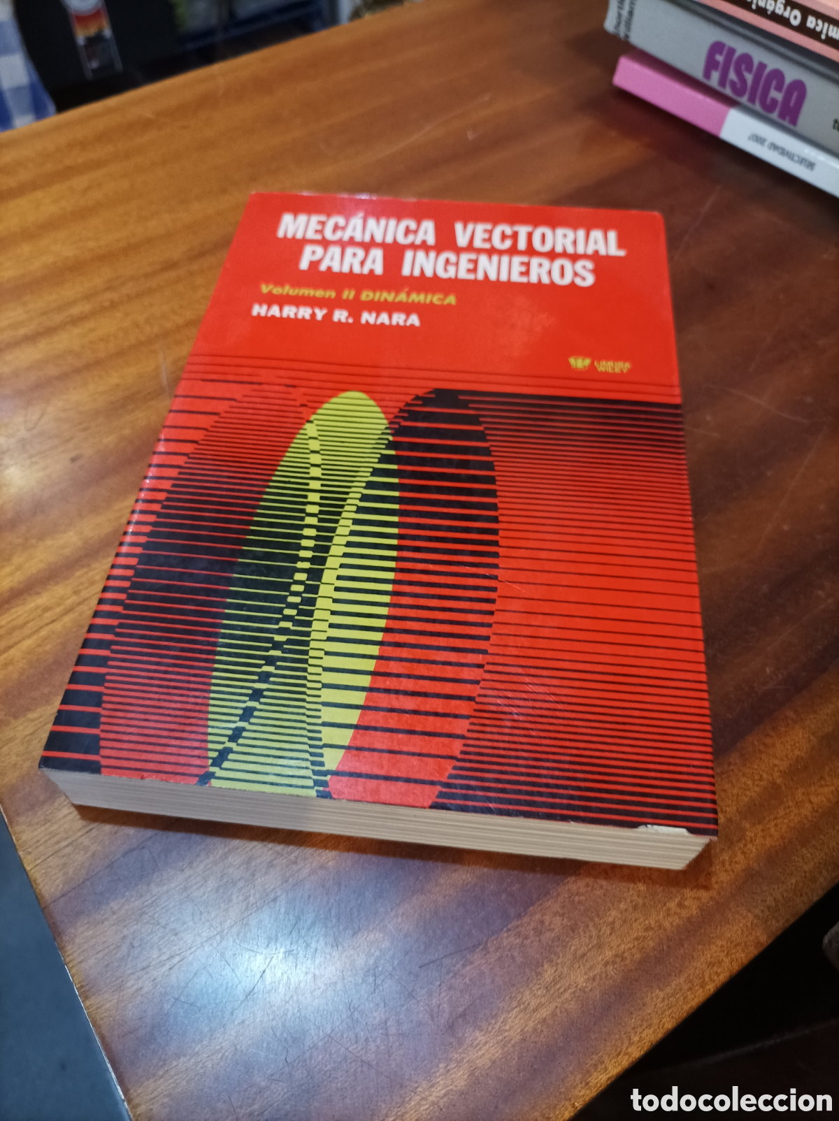 Libros de segunda mano de Ciencias: MEC&Aacute;NICA VECTORIAL PARA INGENIEROS.. VOLUMEN II DIN&Aacute;MICA.HARRY R. NARA .1973