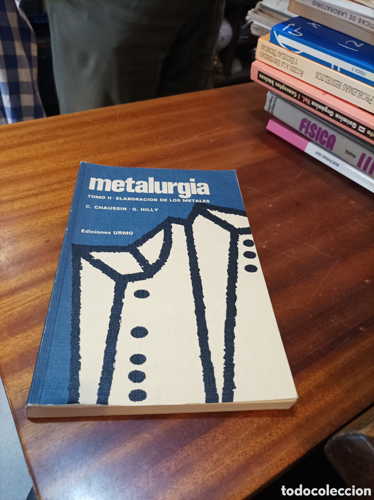 Libros de segunda mano de Ciencias: METAL&Uacute;RGIA.TOMO.II.ELABORACION DE LOS METALES.C.CHAUSSIN/G.HILLY.EDICIONES URMO.