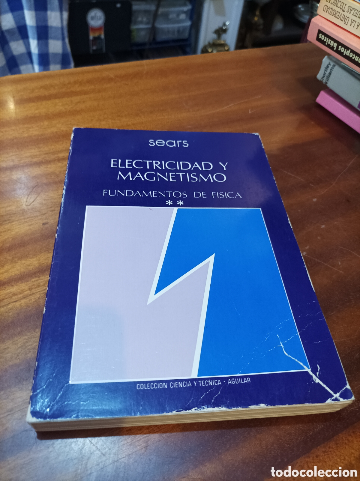 Libros de segunda mano de Ciencias: ELECTRICIDAD Y MAGNETISMO.FUNDAMENTOSDE F&Iacute;SICA II .SEARS