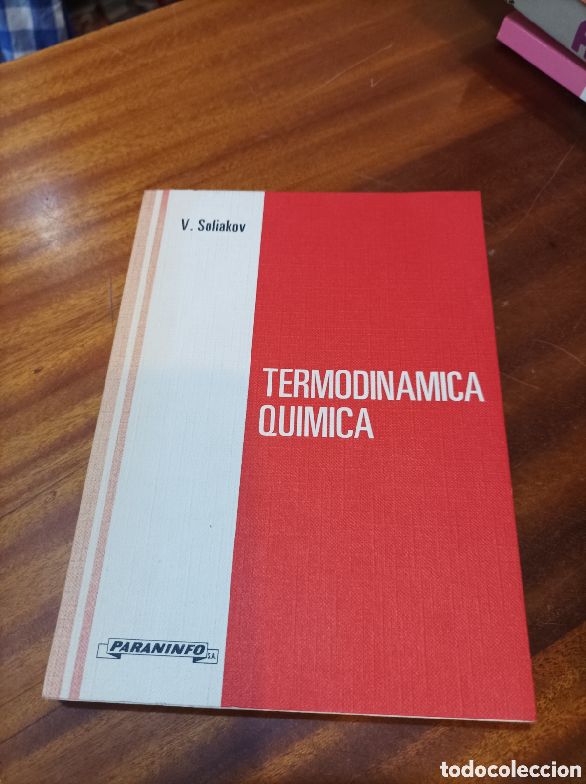 Libros de segunda mano de Ciencias: TERMODIN&Aacute;MICA QU&Iacute;MICA.V.SOLIAKOV..PARANINFO.1979