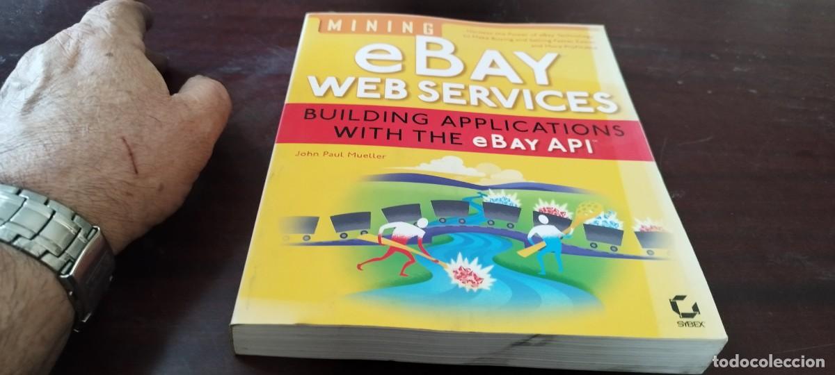 Libros de segunda mano de ciencias: EBAY WEB SERVICES BUILDING APPLICATIONS WITH THE EBAY API/INGLES Miner&iacute;a datos servicios web - Foto 2