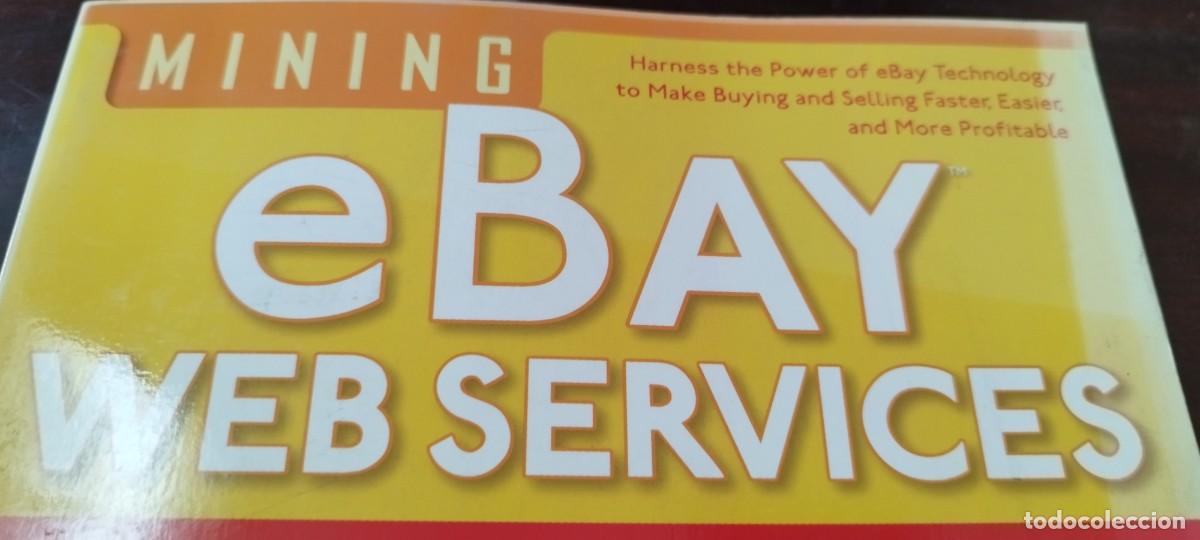 Libros de segunda mano de ciencias: EBAY WEB SERVICES BUILDING APPLICATIONS WITH THE EBAY API/INGLES Miner&iacute;a datos servicios web - Foto 3
