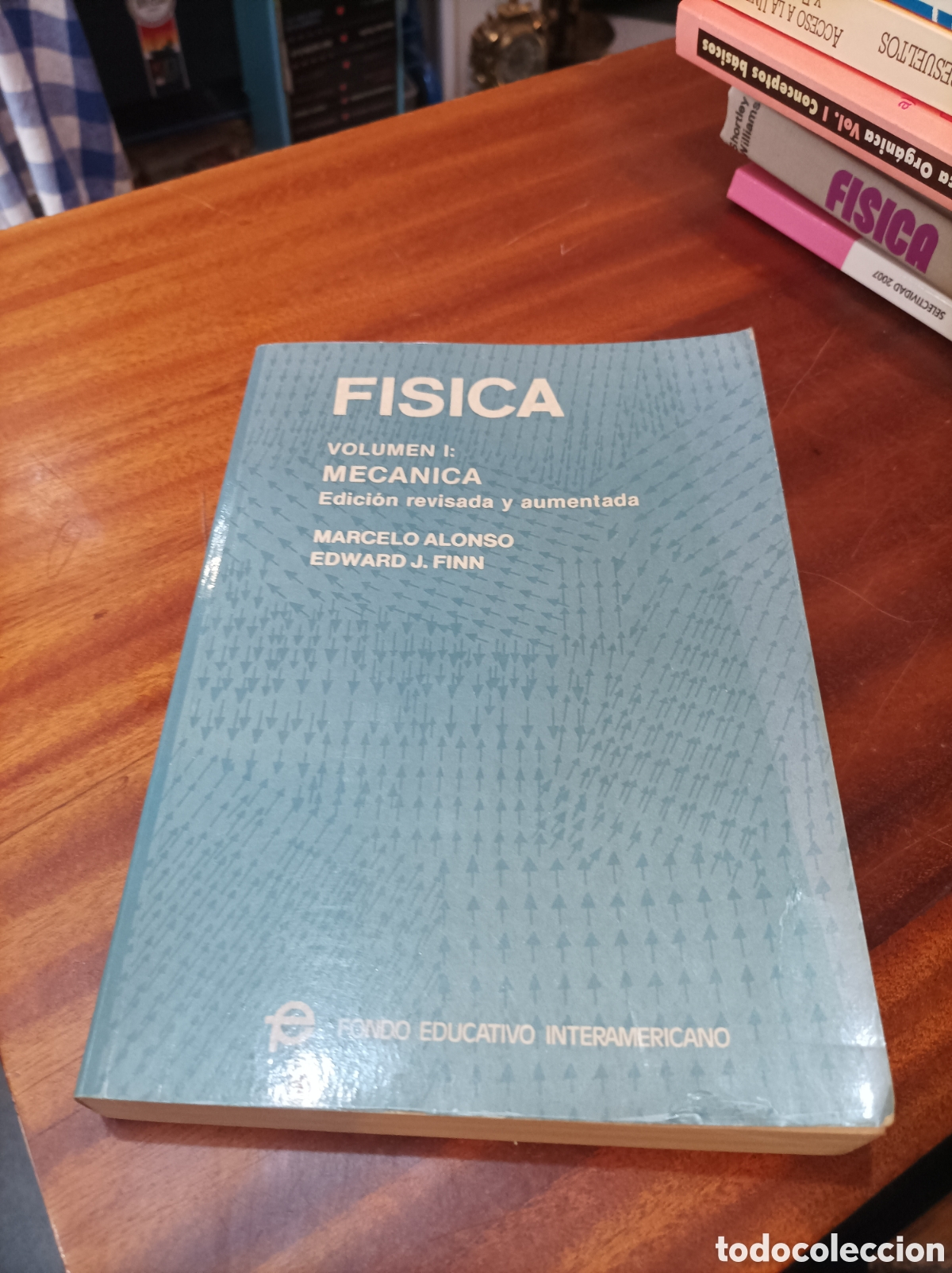 Libros de segunda mano de Ciencias: FISICA VOLUMEN I MEC&Aacute;NICA . MARCELO ALONSO / EDWARD J. FINN.