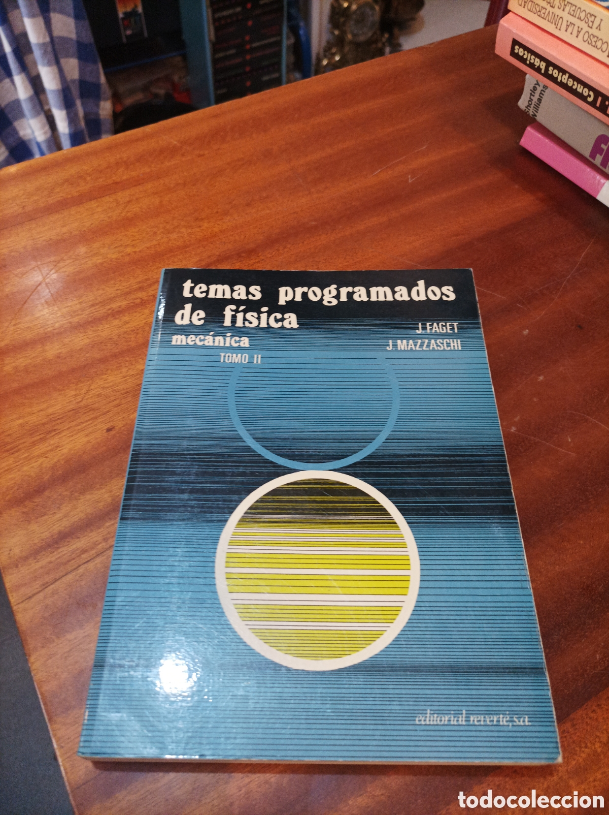 Libros de segunda mano de Ciencias: TEMAS PROGRAMADOS DE F&Iacute;SICA.MECANICA .TOMO II .J.FAGET/J MAZZASCHI.EDITORIAL REVERT&Eacute; 1973