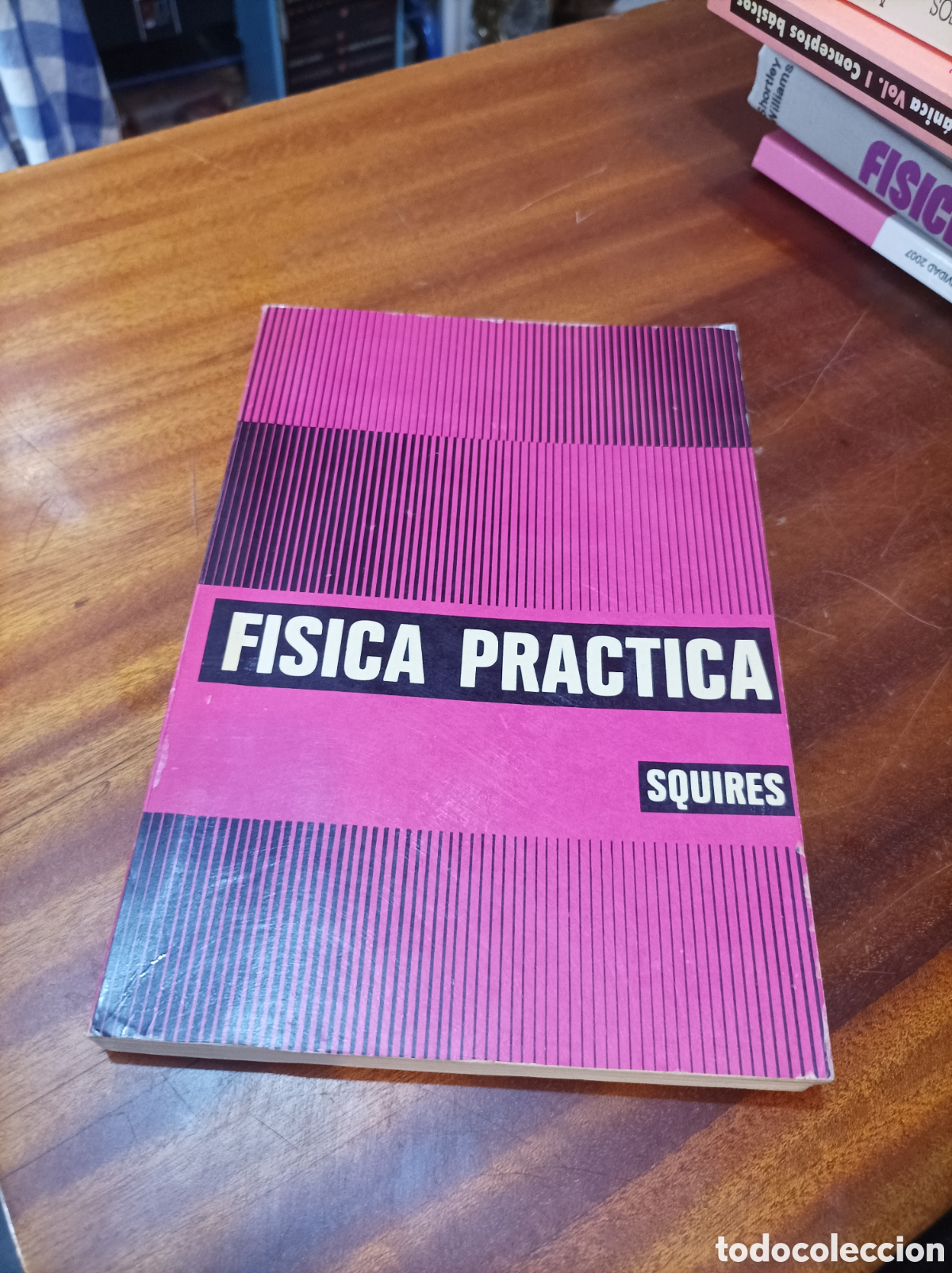 Libros de segunda mano de Ciencias: FISICA PR&Aacute;CTICA.SQUIRES.1EDICION ESPA&Ntilde;OL 1972