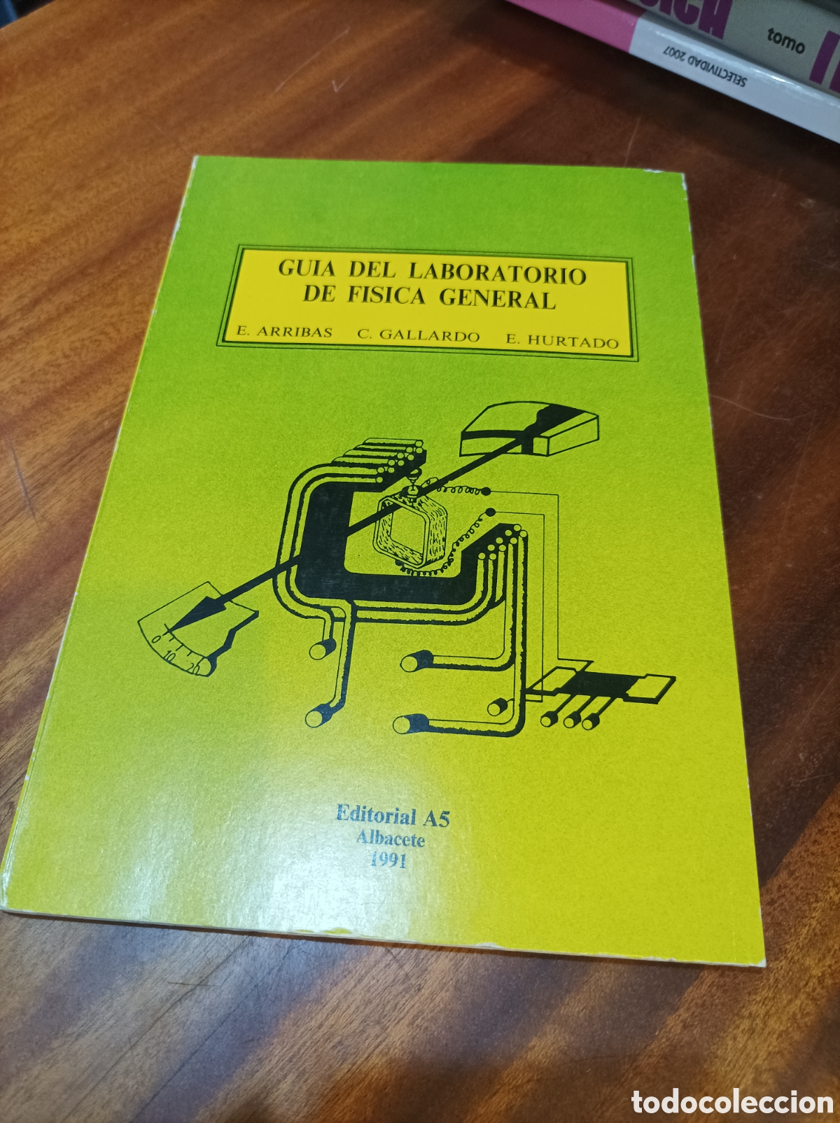 Libros de segunda mano de Ciencias: GUIA DEL LABORATORIO DE F&Iacute;SICA GENERAL.E.ARRIBAS/GALLARDO/HURTADO.1991